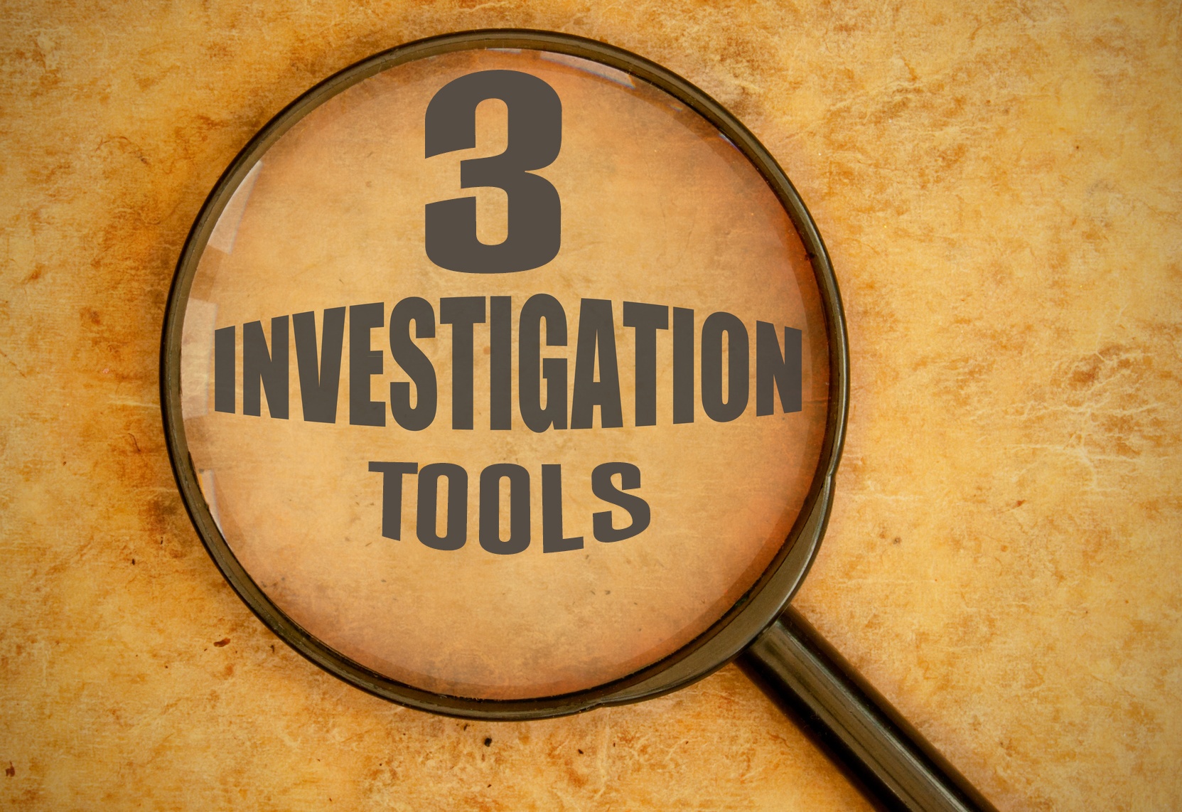 3-essential-investigation-tools-you-can-use-right-now